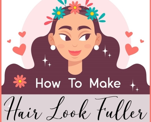 How to make hair look fuller